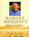Robert Mondavi's Harvest of Joy biography